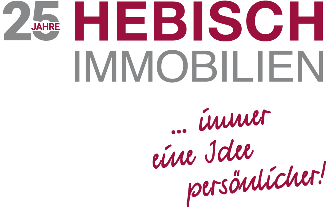 + 25 Jahre Hebisch-Immobilien +